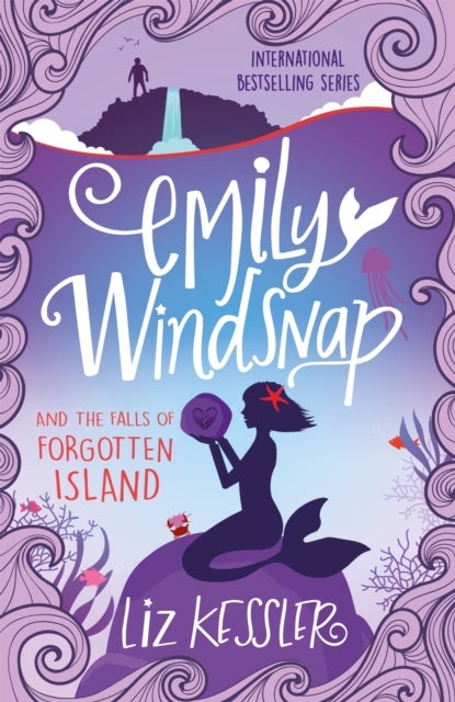 Emily Windsnap and the Falls of Forgotten Island - Book 7