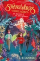 The Strangeworlds Travel Agency: The Secrets of the Stormforest