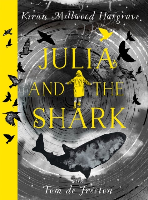 Julia and the Shark - An enthralling, uplifting adventure story from the creators of LEILA AND THE BLUE FOX