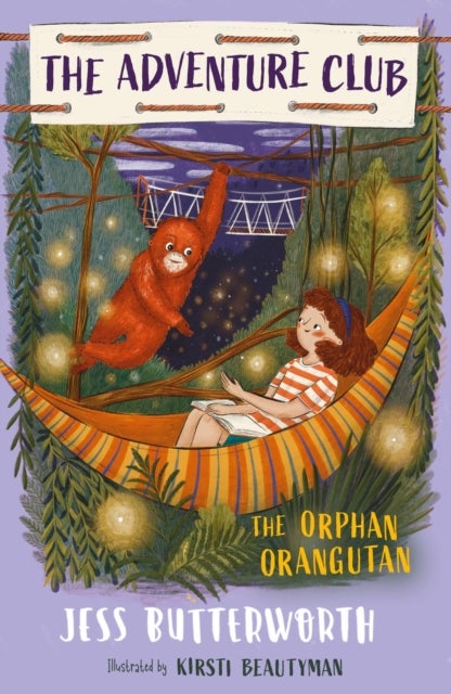 The Adventure Club: The Orphan Orangutan - Book 4