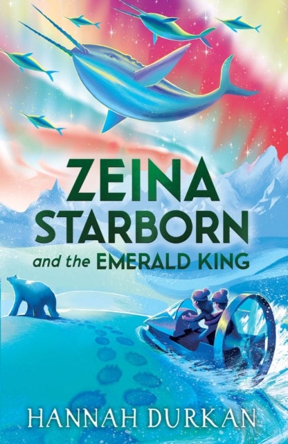 Zeina Starborn and the Emerald King - (Zeina Starborn Book Two)