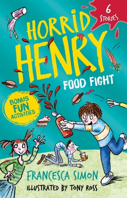 Horrid Henry: Food Fight - 6 Stories