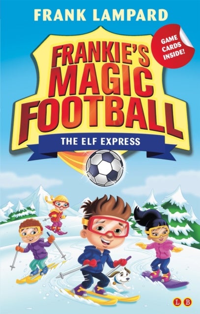 Frankie's Magic Football: The Elf Express - Book 17