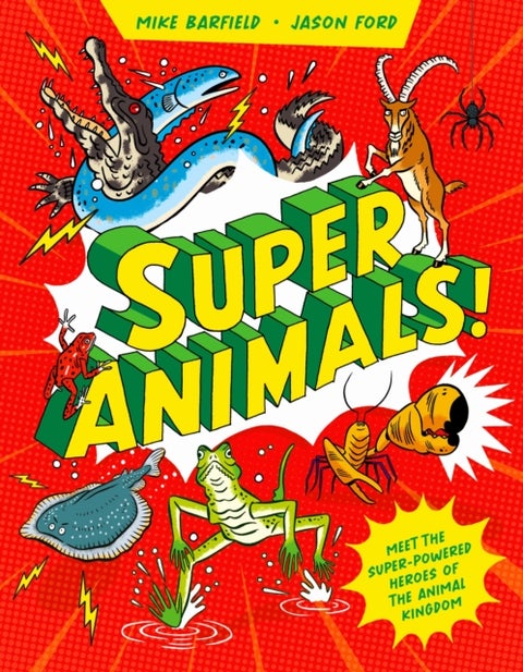 Super Animals! - Meet the superpowered heroes of the animal kingdom?