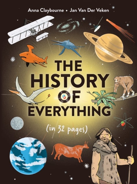 The History of Everything in 32 Pages
