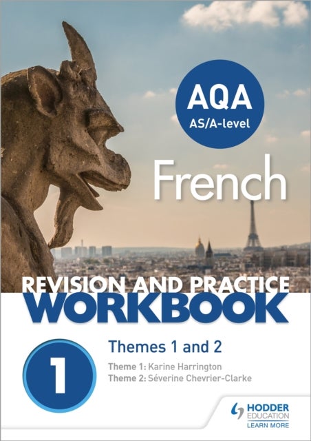 AQA A-level French Revision and Practice Workbook: Themes 1 and 2 - Includes space to write answers in the book