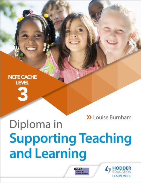 NCFE CACHE Level 3 Diploma in Supporting Teaching and Learning - Get expert advice from author Louise Burnham
