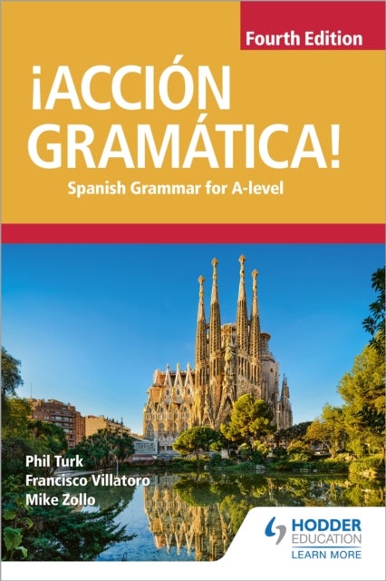 ¿Accion Gramatica! Fourth Edition - Spanish Grammar for A Level