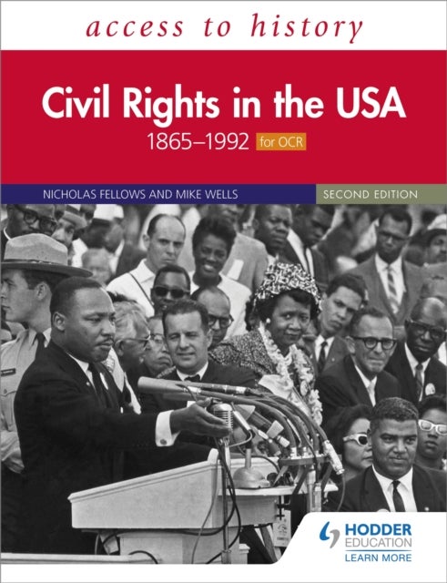 Access to History: Civil Rights in the USA 1865¿1992 for OCR Second Edition