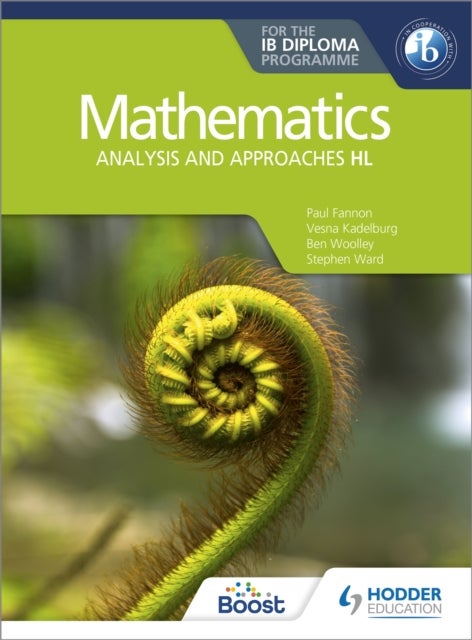 Mathematics for the IB Diploma: Analysis and approaches HL - Analysis and approaches HL