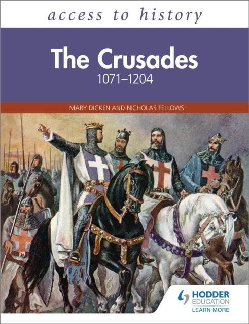 Access to History: The Crusades 1071¿1204