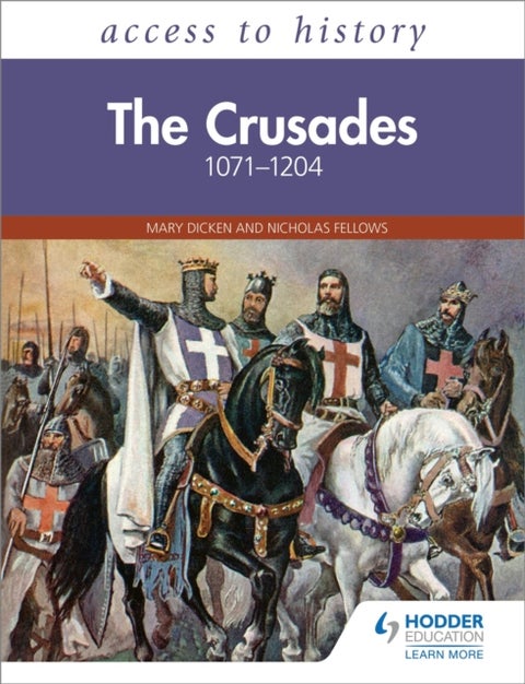 Access to History: The Crusades 1071¿1204