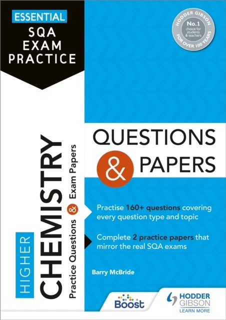 Essential SQA Exam Practice: Higher Chemistry Questions and Papers - From the publisher of How to Pass