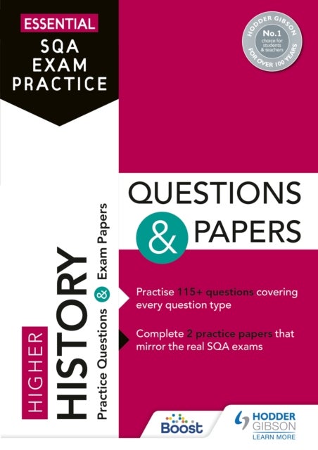 Essential SQA Exam Practice: Higher History Questions and Papers - From the publisher of How to Pass