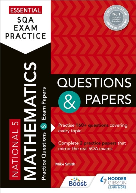 Essential SQA Exam Practice: National 5 Mathematics Questions and Papers - From the publisher of How to Pass
