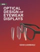 Optical Design of Eyewear Displays