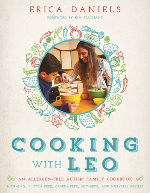 Cooking with Leo - An Allergen-Free Autism Family Cookbook