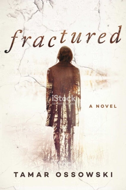 Fractured - A Novel