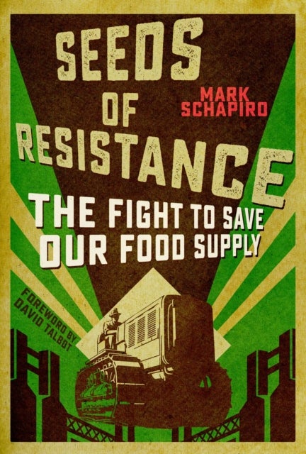 Seeds of Resistance - The Fight for Food Diversity on Our Climate-Ravaged Planet