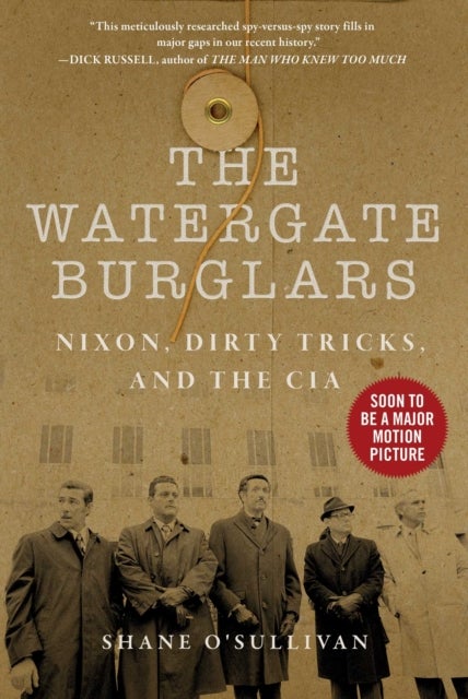 Watergate Burglars - Nixon, Dirty Tricks, and the CIA