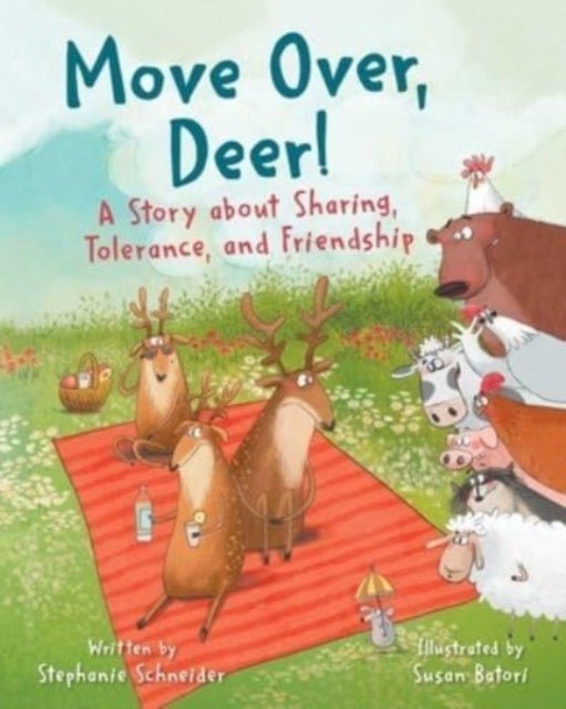 Move Over, Deer! - A Story about Sharing, Tolerance, and Friendship