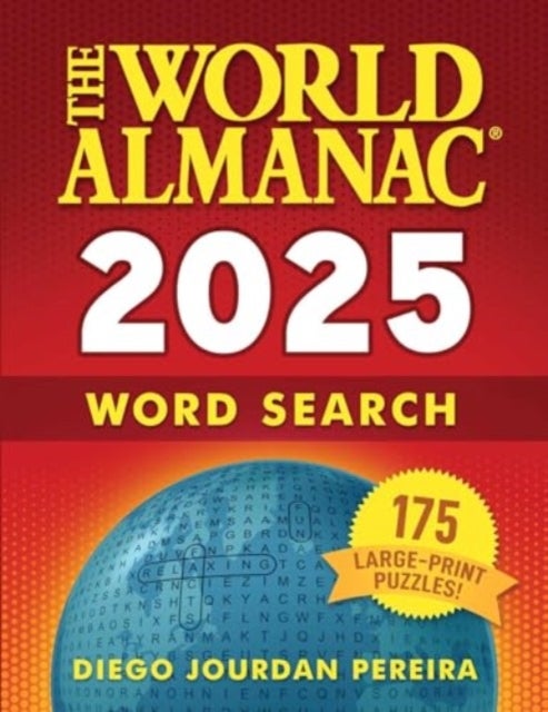 The World Almanac 2025 Word Search - 175 Large-Print Puzzles!