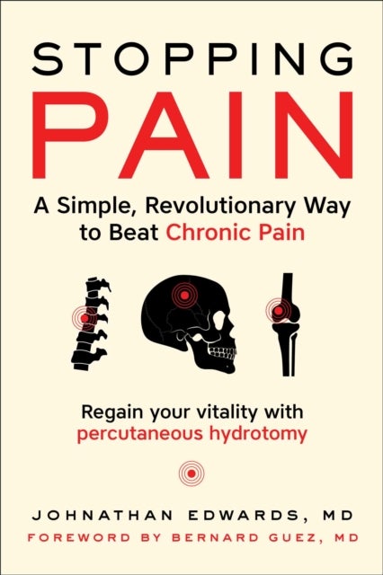 Stopping Pain - A Simple, Revolutionary Way to Beat Chronic Pain