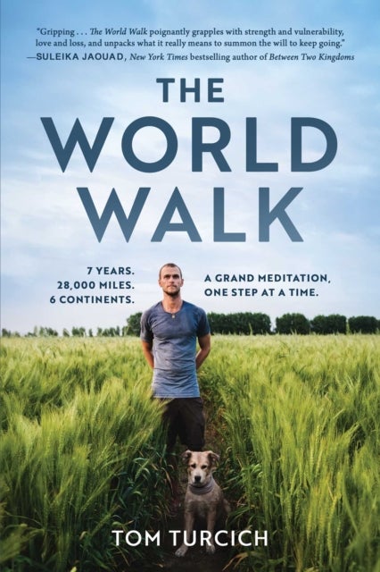 The World Walk - 7 Years. 28,000 Miles. 6 Continents. A Grand Meditation, One Step at a Time.