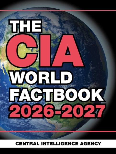 The CIA World Factbook 2026-2027