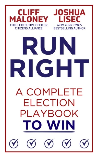 Run Right - A Complete Election Playbook to Win