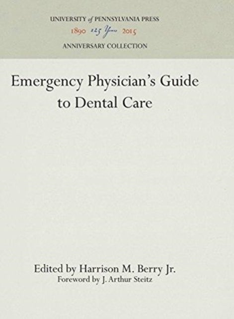 Emergency Physician's Guide to Dental Care