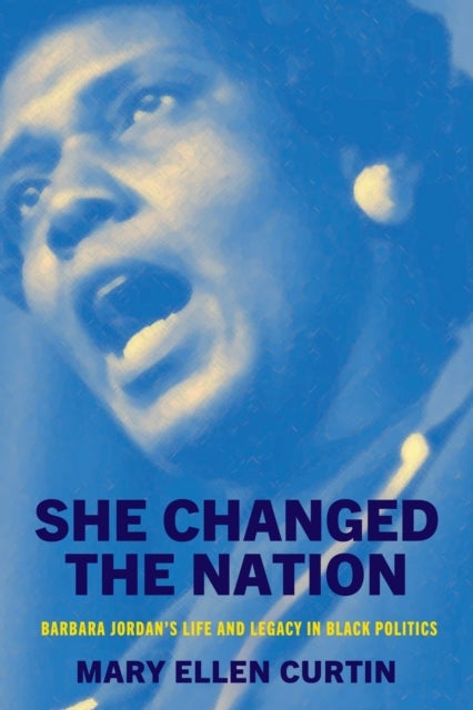 She Changed the Nation - Barbara Jordan's Life and Legacy in Black Politics