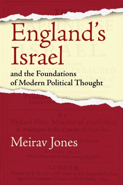 England's Israel and the Foundations of Modern Political Thought