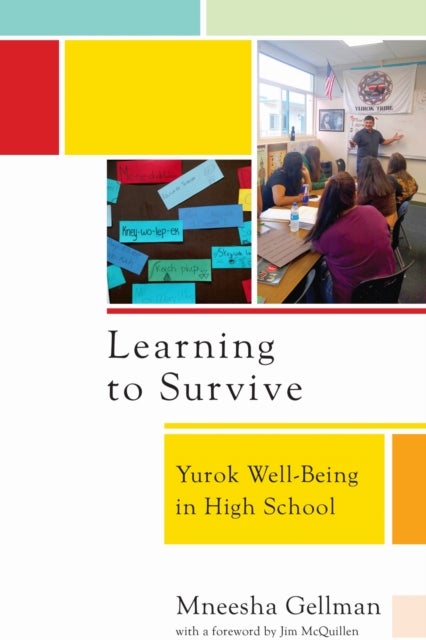 Learning to Survive - Yurok Well-Being in High School