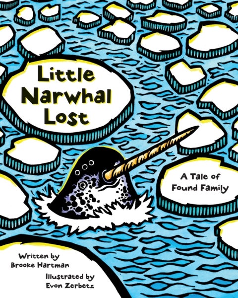 Little Narwhal Lost - A Tale of Found Family