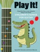 Play It! Children's Songs for Guitar
