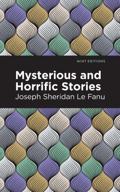 Mysterious and Horrific Stories