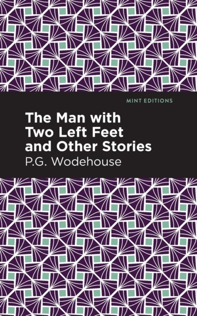 The Man with Two Left Feet and Other Stories