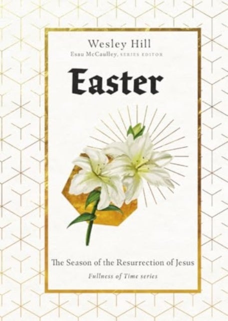 Easter - The Season of the Resurrection of Jesus