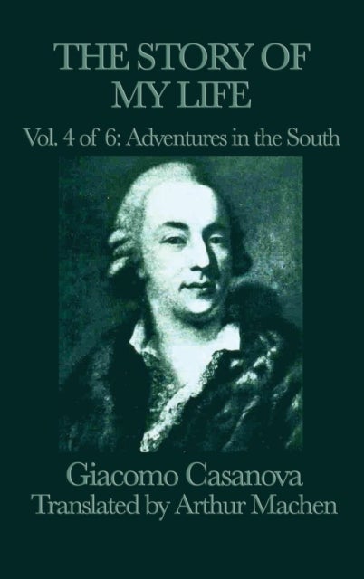 The Story of My Life Vol. 4 Adventures in the South