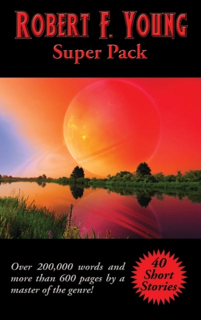 Robert F. Young Super Pack - A Positronic Book