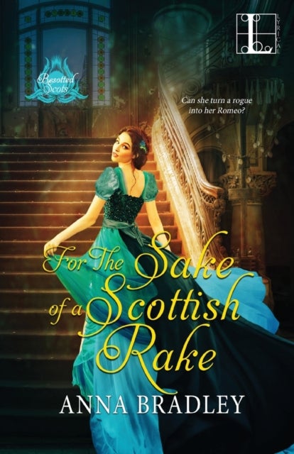 For the Sake of a Scottish Rake - A Friends to Lovers Highlander Romance