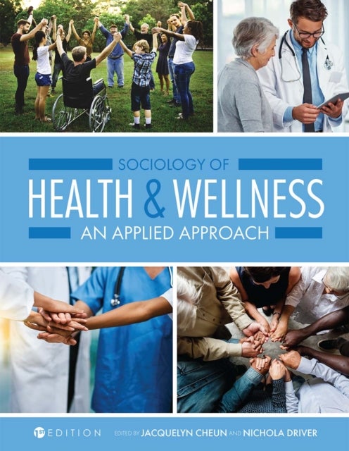 Sociology of Health and Wellness - An Applied Approach