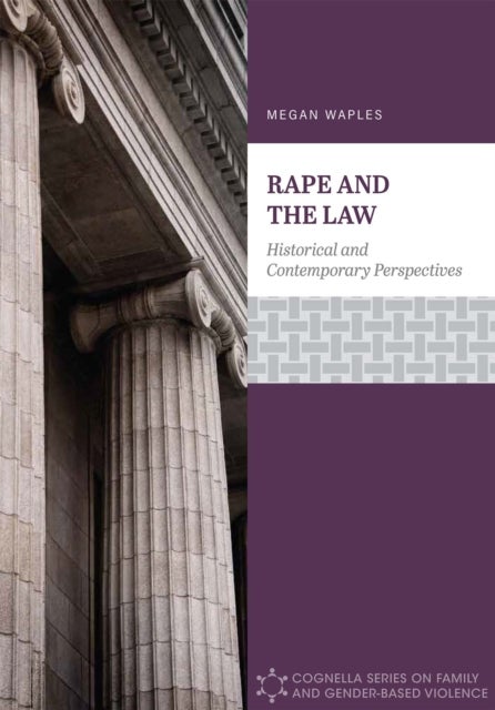 Rape and the Law - Historical and Contemporary Perspectives