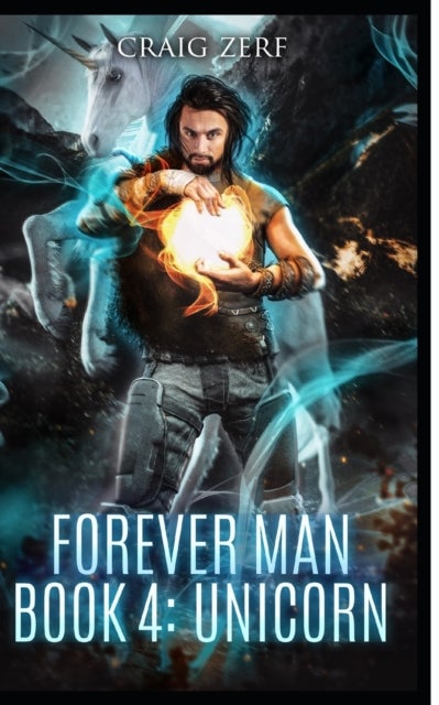 The Forever Man - Book 4 - Unicorn