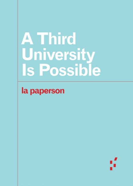 A Third University Is Possible