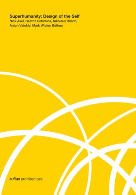 Superhumanity - Design of the Self