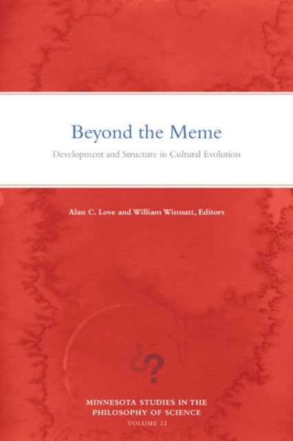 Beyond the Meme - Development and Structure in Cultural Evolution
