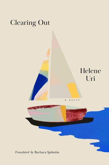 Clearing Out - A Novel