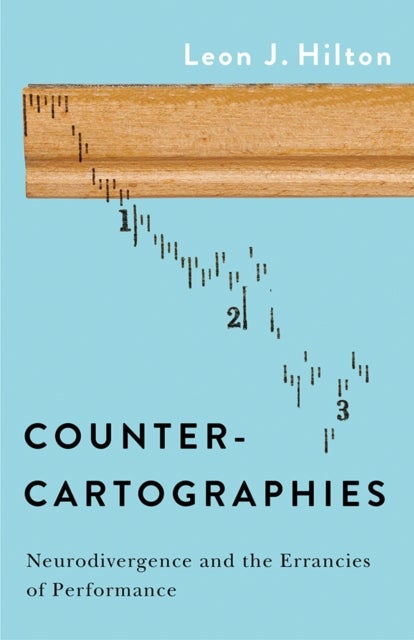 Counter-cartographies - Neurodivergence and the Errancies of Performance
